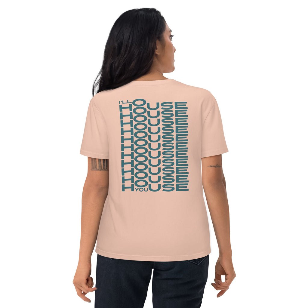I’ll House You – House Music T-Shirt for Dancers & DJs - Freche Peche