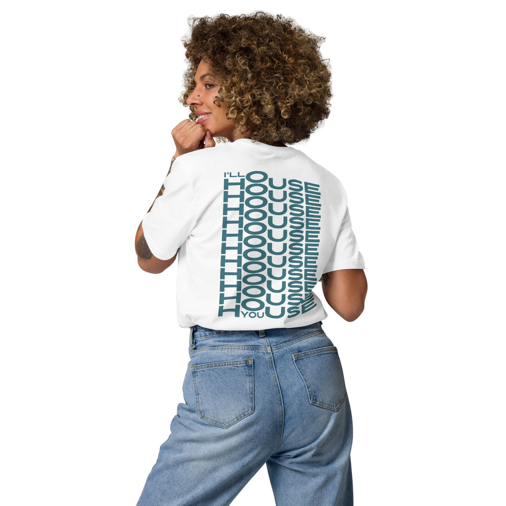 I’ll House You – House Music T-Shirt for Dancers & DJs - White